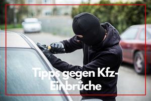 Artikel 'Tipps gegen Einbruch in Kraftfahrzeuge' anzeigen